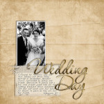 Wedding Day scrapbook page with black and white brinde and groom