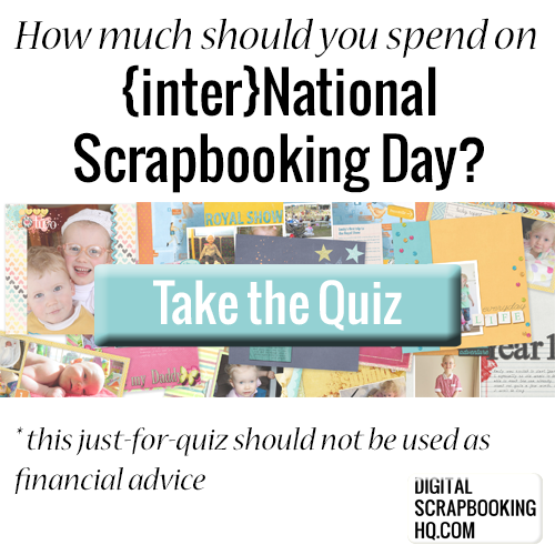 How much should you spend on interNational Scrapbooking Day