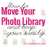 How to Move Your Photo Library and keep your sanity