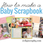How to Make a Baby Scrapbook