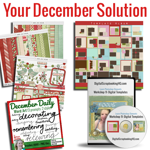 If you are ready to make a head start on your December albums, you'll be thrilled to heard that there's one last chance to Your December Solution. Until October 20, you can purchase Your December Solution for just $24! 