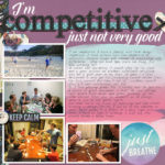 I'm competitive just not very good scrapbook page