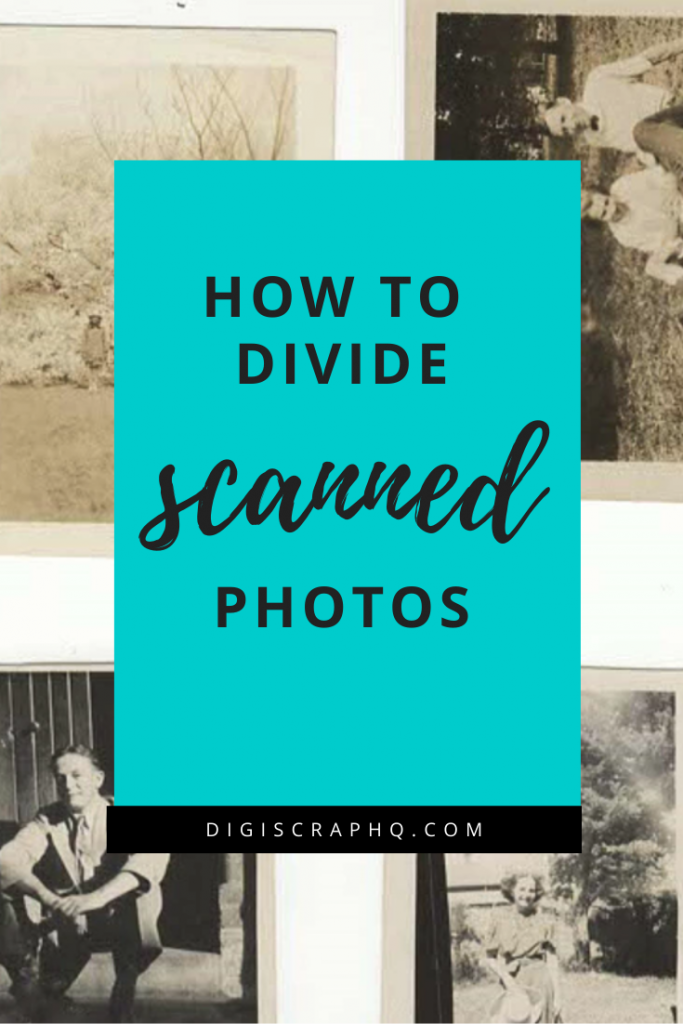 How to Separate Scanned Photos Digital Scrapbooking HQ