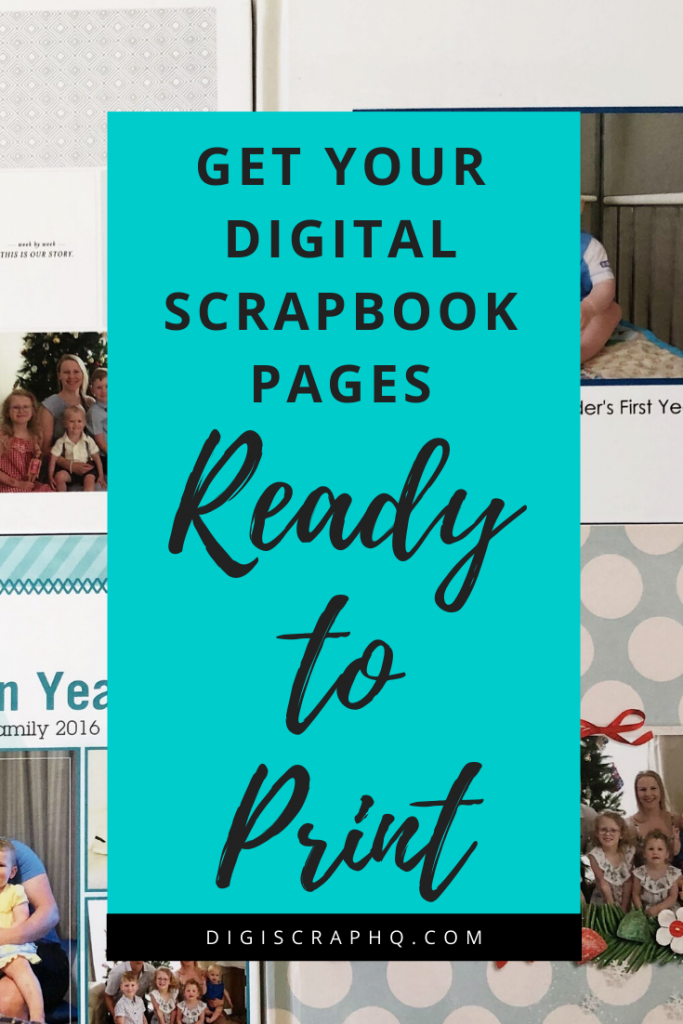 Get your digital scrapbook pages ready to print