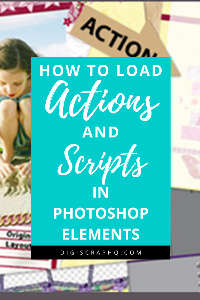 How to Load Actions and Scripts in Photoshop Elements