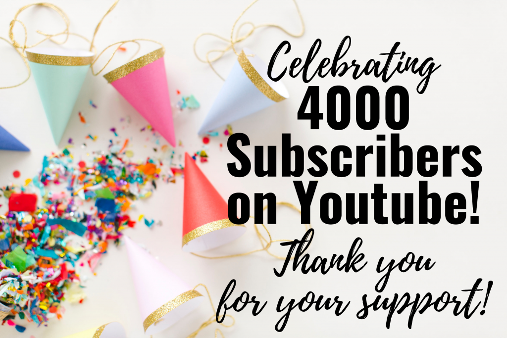 Celebrating  4000 subscribers on Youtube