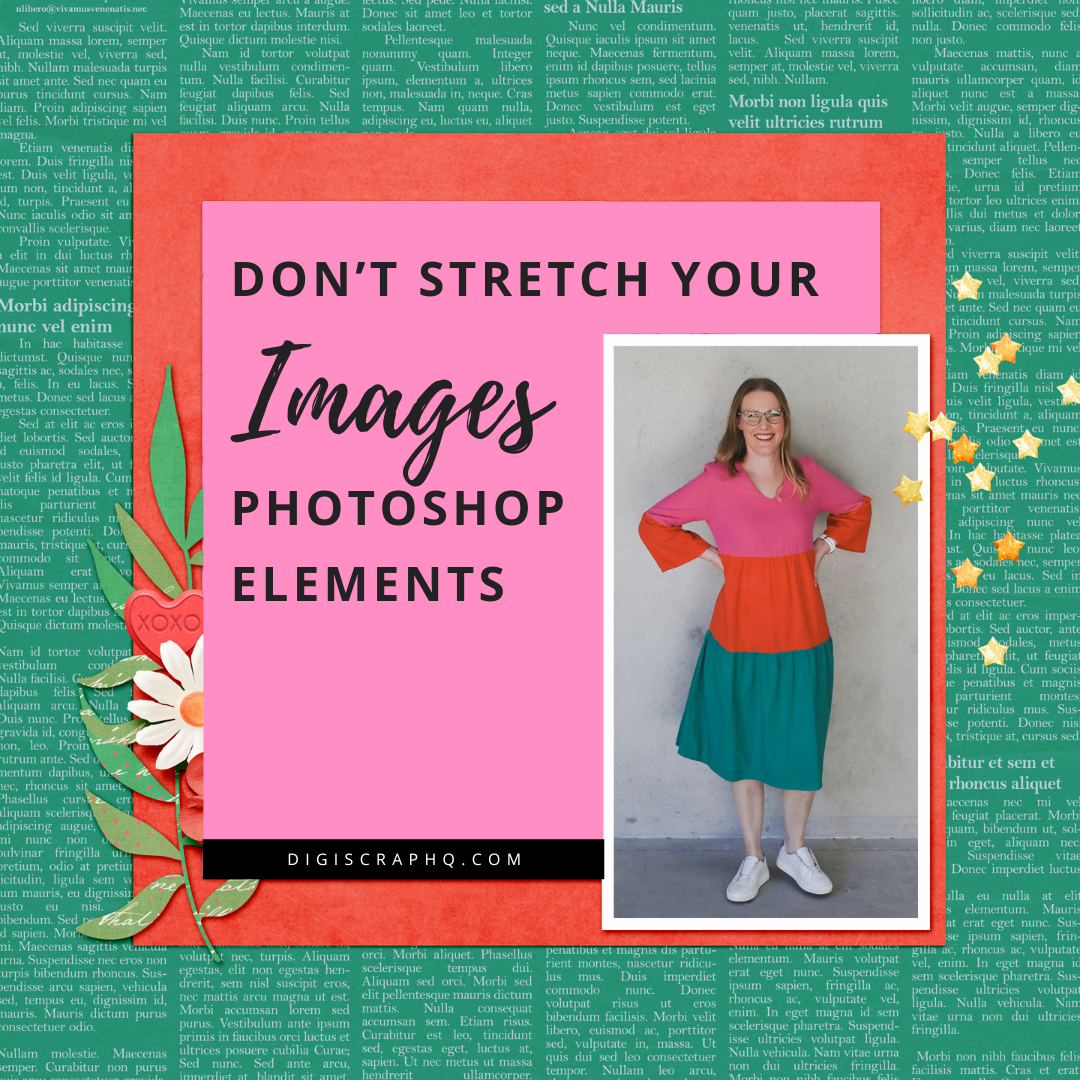 don-t-stretch-your-photos-digital-scrapbooking-hq